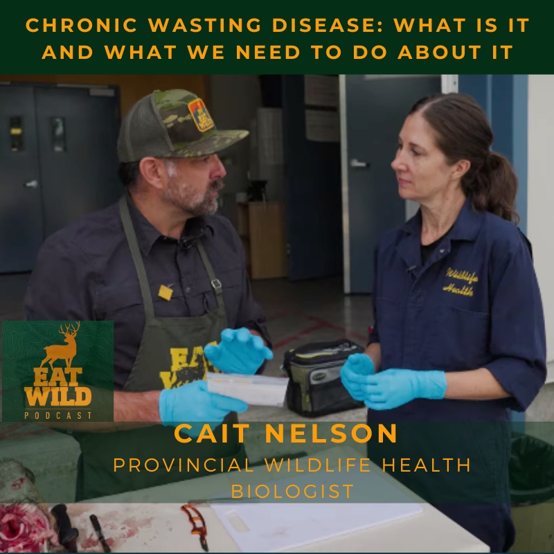 EatWild 103 - Chronic Wasting Disease: What is it and what we need to do about it