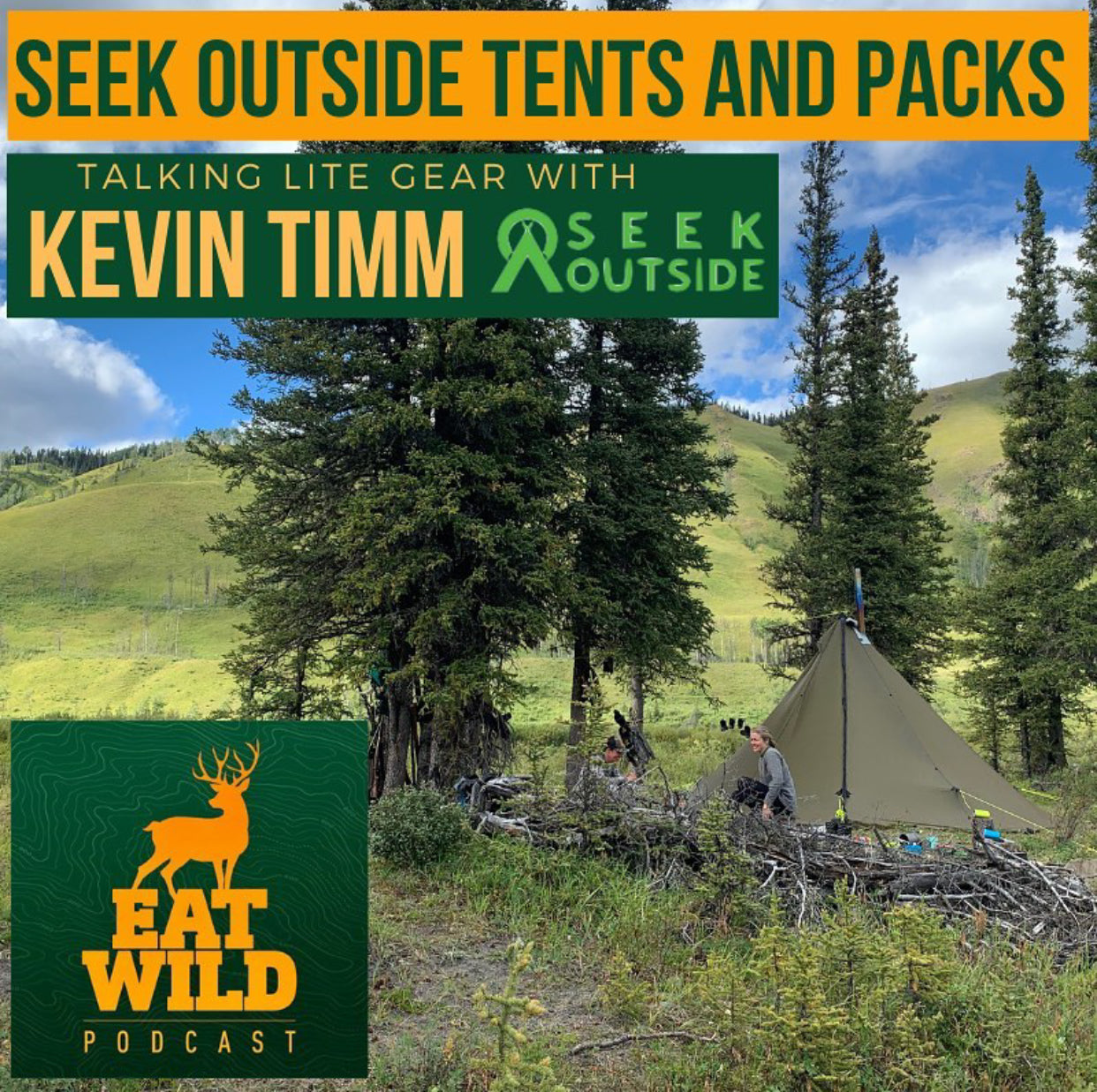 EatWild 52 - Ultra-lite tents and packs with Kevin Timm of Seek Outside