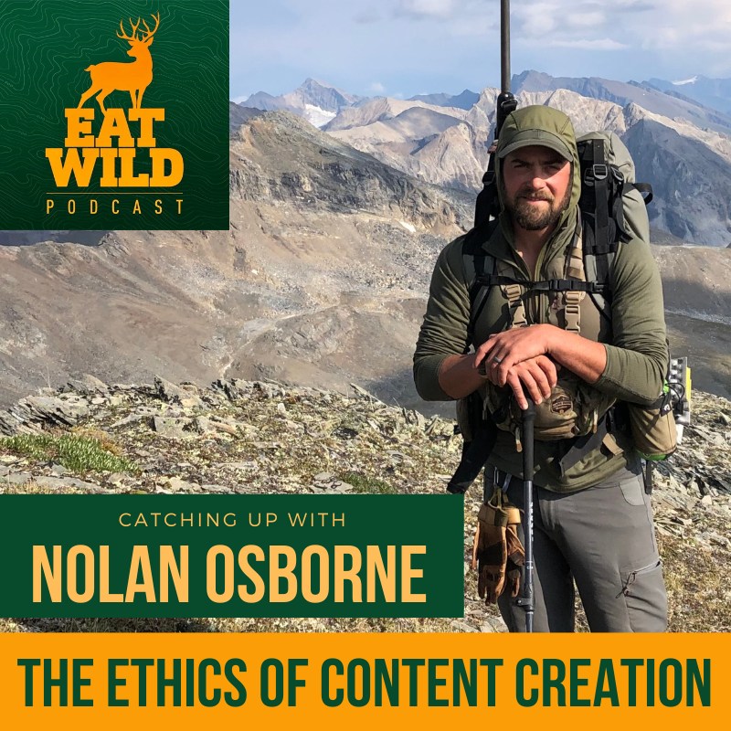 EatWild 86 - The Ethics of Content Creation - Nolan Osborne