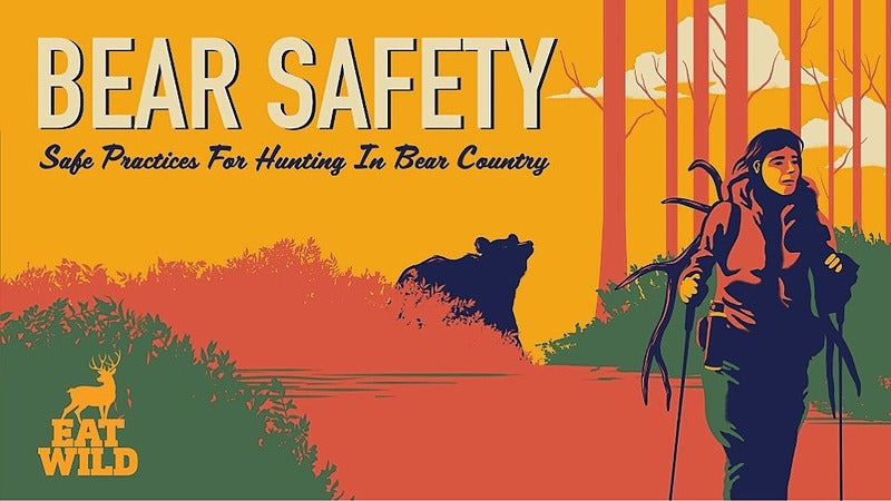 Bear Safety - Safe practices for hunting and camping in bear country
